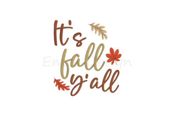 Review: It s Fall Y all Embroidery Design for Merch